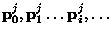 $\mathbf{p}^j_0, \mathbf{p}^j_1\ldots \mathbf{p}^j_i,\ldots$