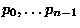 $p_0,\ldots p_{n-1}$